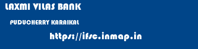 LAXMI VILAS BANK  PUDUCHERRY KARAIKAL    ifsc code